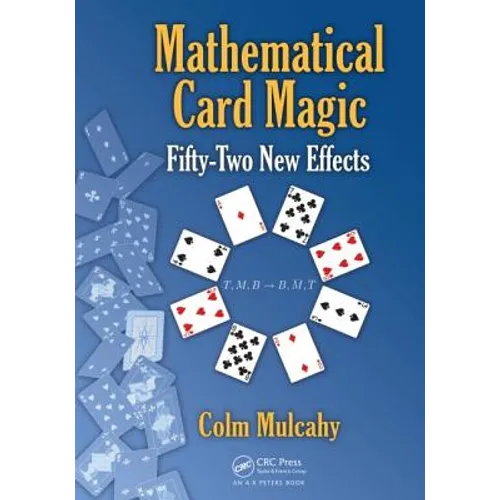 Mathematical Card Magic: Fifty-Two New Effects - Hardcover