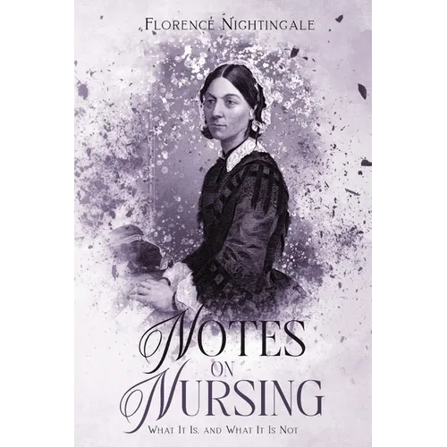 Notes on Nursing: Annotated - Paperback