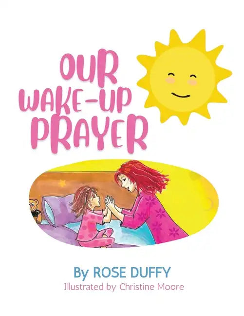 Our Wake-Up Prayer (Girl's Version) - Paperback