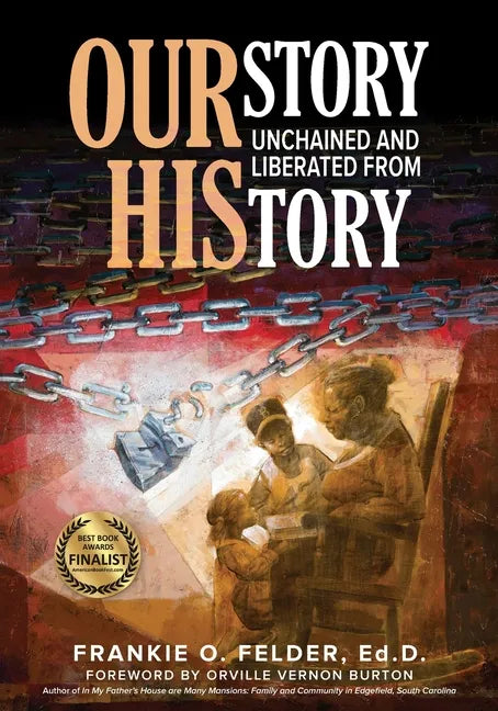 OURstory Unchained and Liberated from HIStory - Paperback