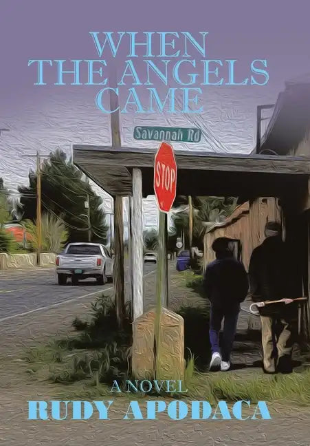 When the Angels Came - Hardcover