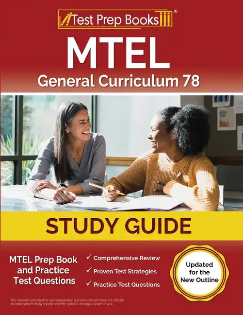 MTEL General Curriculum 78 Study Guide: MTEL Prep Book and Practice Test Questions [Updated for the New Outline] - Paperback