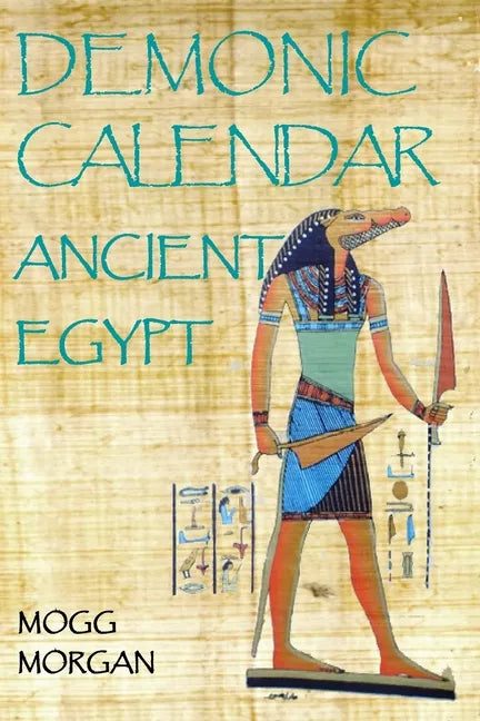 Demonic Calendar Ancient Egypt - Paperback