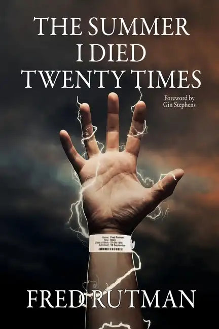 The Summer I Died Twenty Times: Because Lightning Does Strike the Same Spot Twice - Paperback