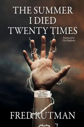 The Summer I Died Twenty Times: Because Lightning Does Strike the Same Spot Twice - Paperback