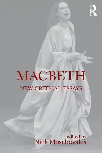 Macbeth: New Critical Essays - Paperback