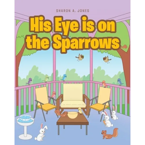 His Eye is on the Sparrows - Paperback