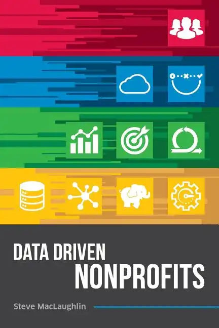 Data Driven Nonprofits - Paperback