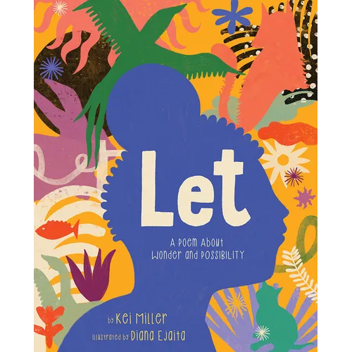 Let: A Poem about Wonder and Possibility - Hardcover