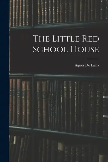 The Little Red School House - Paperback