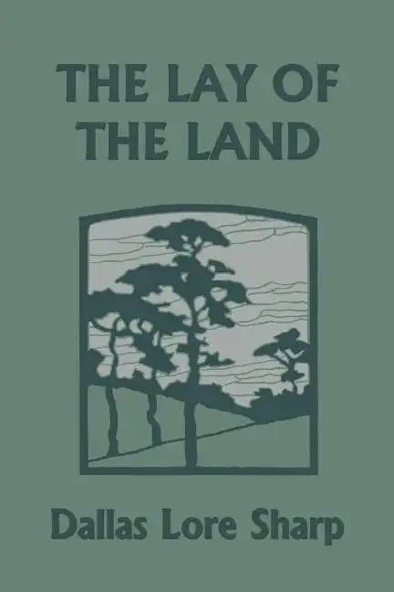 The Lay of the Land (Yesterday's Classics) - Paperback