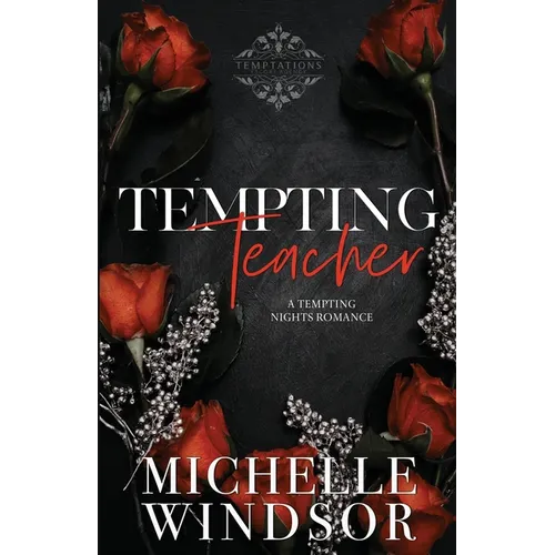 Tempting Teacher: Decadent Temptations - Book Four - Paperback