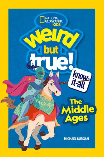 Weird But True! Know-It-All Middle Ages - Paperback