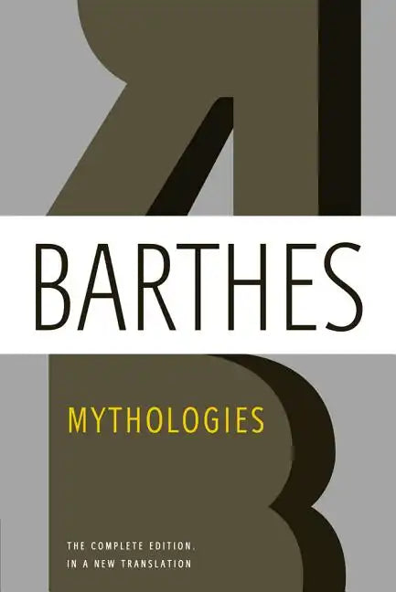 Mythologies: The Complete Edition, in a New Translation - Paperback