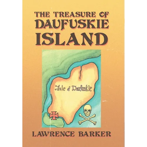 The Treasure of Daufuskie Island - Hardcover