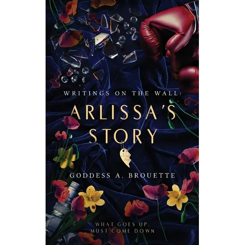 Writings on the Wall: Arlissa's Story - Paperback