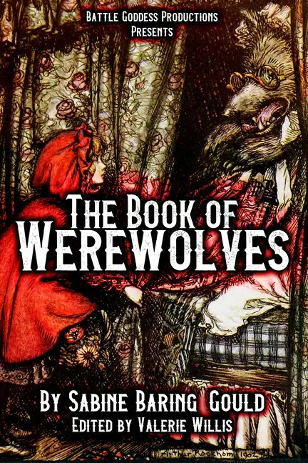 The Book of Werewolves with Illustrations: History of Lycanthropy, Mythology, Folklores, and more - Hardcover