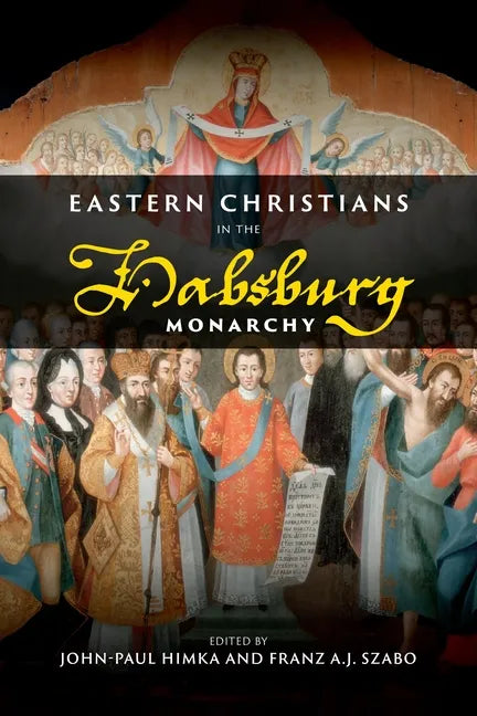 Eastern Christians in the Habsburg Monarchy - Paperback