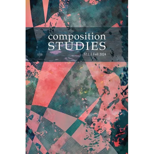 Composition Studies 52.2 (Fall 2024) - Paperback