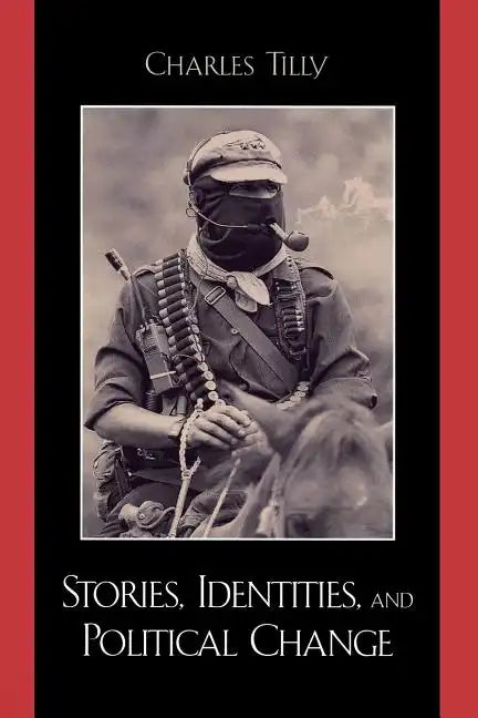 Stories, Identities, and Political Change - Paperback