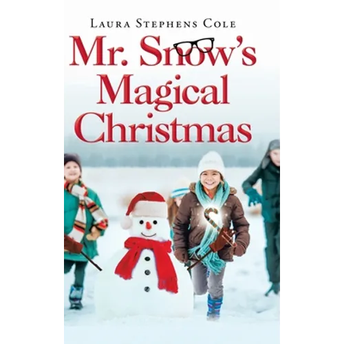 Mr. Snow's Magical Christmas - Hardcover