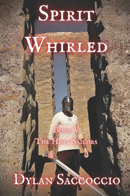 Spirit Whirled: The Holy Sailors - Paperback