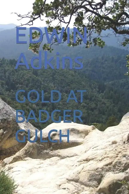 Gold at Badger Gulch - Paperback