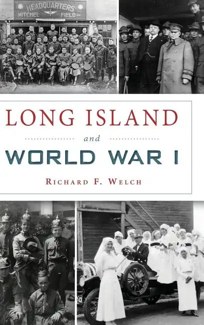 Long Island and World War I - Hardcover