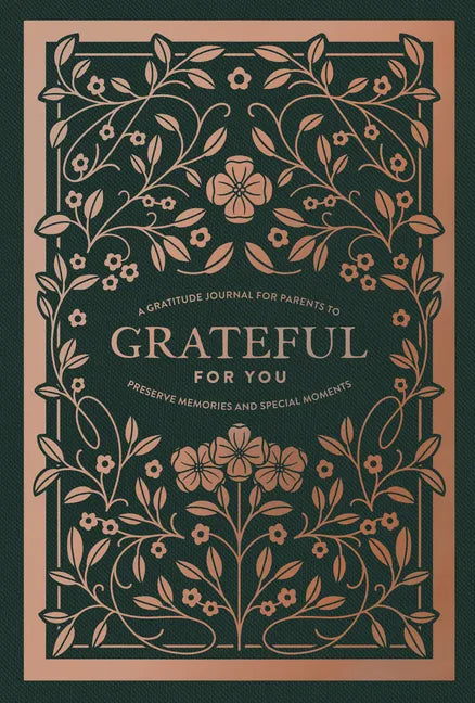 Grateful for You: A Mothers Journal to Write Letters to My Baby Keepsake Mom Memory Book and Journal to Children - Hardcover