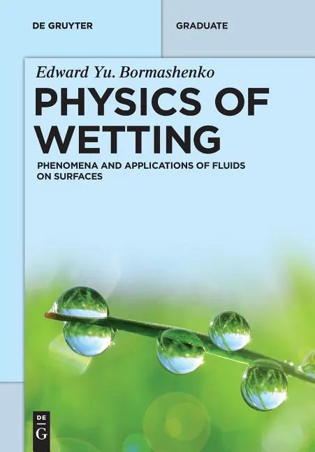 Physics of Wetting: Phenomena and Applications of Fluids on Surfaces - Paperback