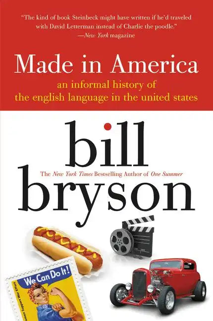 Made in America: An Informal History of the English Language in the United States - Paperback
