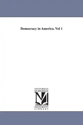 Democracy in America. Vol 1 - Paperback