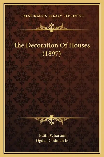 The Decoration of Houses (1897) - Hardcover