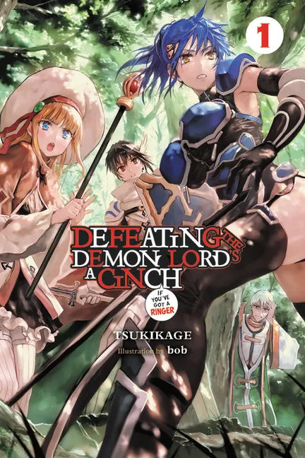 Defeating the Demon Lord's a Cinch (If You've Got a Ringer), Vol. 1: Volume 1 - Paperback