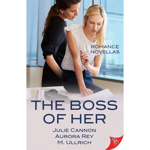The Boss of Her: Office Romance Novellas - Paperback