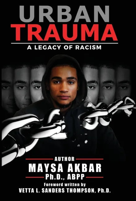 Urban Trauma: A Legacy of Racism - Hardcover