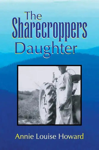 The Sharecroppers Daughter - Paperback