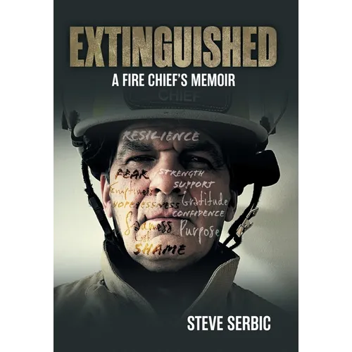 Extinguished: A Fire Chief's Memoir - Hardcover