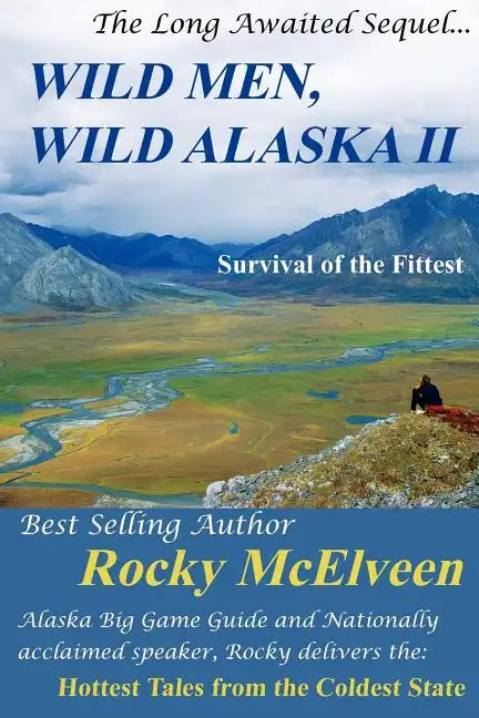 Wild Men, Wild Alaska II: The Survival of the Fittest - Paperback