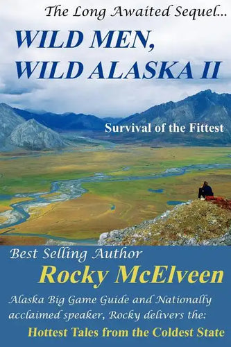 Wild Men, Wild Alaska II: The Survival of the Fittest - Paperback