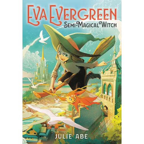 Eva Evergreen, Semi-Magical Witch - Hardcover