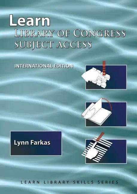 Learn Library Of Congress Subject Access (International Edition): (Library Education Series) - Paperback