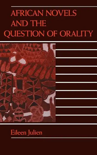 African Novels and the Question of Orality - Hardcover
