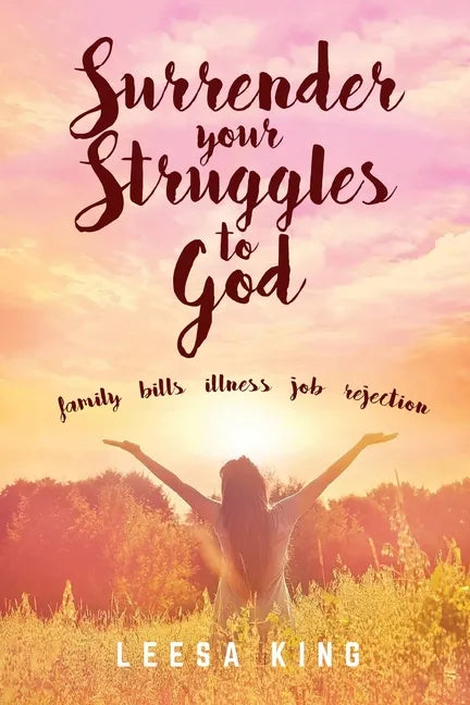Surrender Your Struggles To God - Paperback