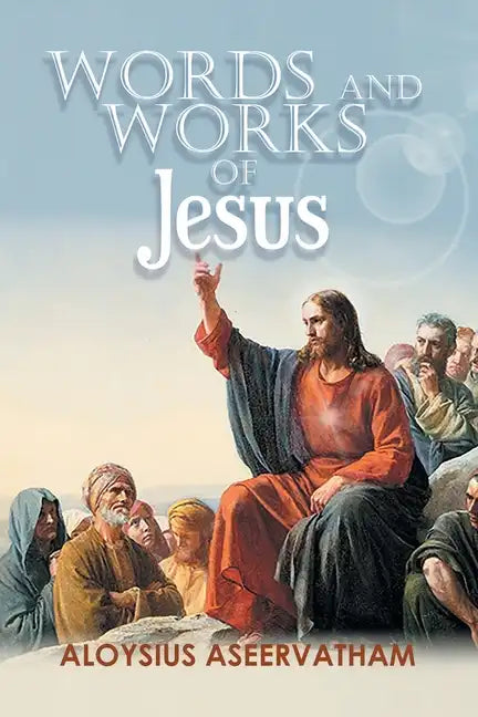 Words and Works of Jesus - Paperback