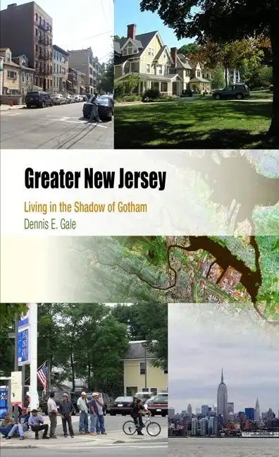 Greater New Jersey: Living in the Shadow of Gotham - Paperback