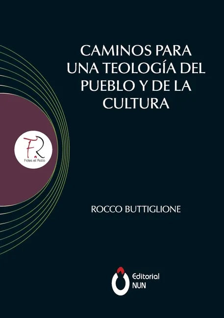 Caminos para una teología del pueblo y de la cultura. Introducción realizada por el Papa Francisco - Paperback