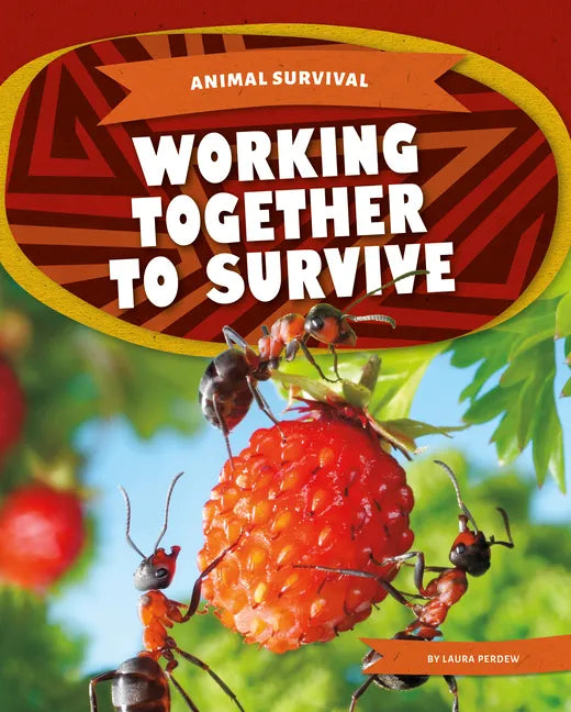Working Together to Survive - Library Binding