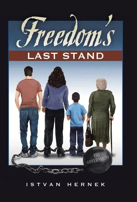 Freedom's Last Stand - Hardcover