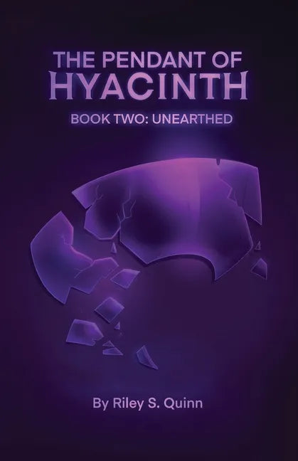 The Pendant of Hyacinth: Unearthed - Paperback